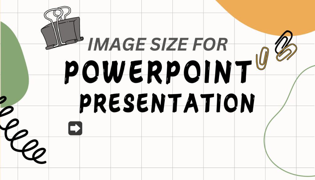 What size image for PowerPoint slides?