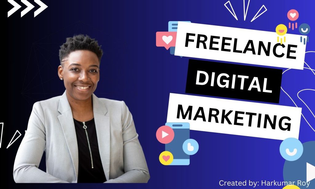 What is Freelance Digital Marketing?